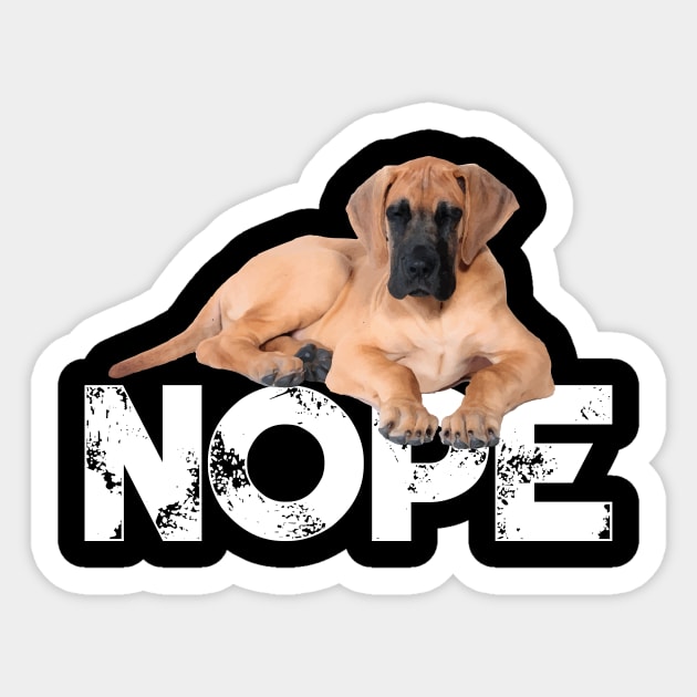 Nope Lazy Great Danes Dog Lover Sticker by ChristianCrecenzio